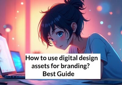 How to use digital design assets for branding Best Guide 21